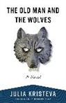 Julia Kristeva, Kristeva Julia - Old Man and the Wolves