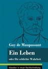 Guy de Maupassant, Klara Neuhaus-Richter - Ein Leben
