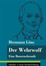 Hermann Löns, Klara Neuhaus-Richter - Der Wehrwolf