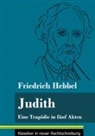 Friedrich Hebbel, Klara Neuhaus-Richter - Judith