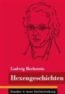 Ludwig Bechstein, Klara Neuhaus-Richter - Hexengeschichten