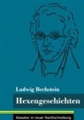 Ludwig Bechstein, Klara Neuhaus-Richter - Hexengeschichten