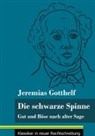 Jeremias Gotthelf, Klara Neuhaus-Richter - Die schwarze Spinne