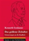 Kenneth Grahame, Klara Neuhaus-Richter - Das goldene Zeitalter