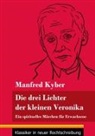 Manfred Kyber, Klara Neuhaus-Richter - Die drei Lichter der kleinen Veronika