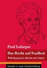 Paul Lafargue, Klara Neuhaus-Richter - Das Recht auf Faulheit