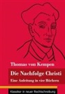 Thomas von Kempen, Klara Neuhaus-Richter - Die Nachfolge Christi