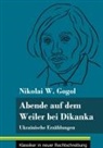 Nikolai W Gogol, Nikolai W. Gogol, Klara Neuhaus-Richter - Abende auf dem Weiler bei Dikanka