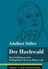 Adalbert Stifter, Klara Neuhaus-Richter - Der Hochwald