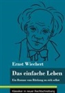 Ernst Wiechert, Klara Neuhaus-Richter - Das einfache Leben