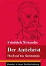 Friedrich Nietzsche, Klara Neuhaus-Richter - Der Antichrist