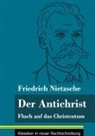 Friedrich Nietzsche, Klara Neuhaus-Richter - Der Antichrist