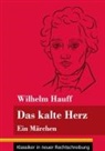 Wilhelm Hauff, Klara Neuhaus-Richter - Das kalte Herz