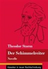 Theodor Storm, Klara Neuhaus-Richter - Der Schimmelreiter