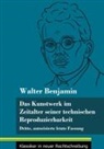 Walter Benjamin, Klara Neuhaus-Richter - Das Kunstwerk im Zeitalter seiner technischen Reproduzierbarkeit