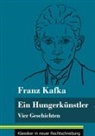 Franz Kafka, Klara Neuhaus-Richter - Ein Hungerkünstler