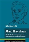 Multatuli, Klara Neuhaus-Richter - Max Havelaar