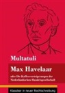 Multatuli, Klara Neuhaus-Richter - Max Havelaar