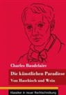 Charles Baudelaire, Klara Neuhaus-Richter - Die künstlichen Paradiese