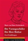 Marie Von Ebner-Eschenbach, Klara Neuhaus-Richter - Der Vorzugsschüler / Der Herr Hofrat