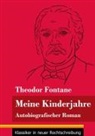 Theodor Fontane, Klara Neuhaus-Richter - Meine Kinderjahre