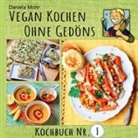 Daniela Mohr - Vegan Kochen ohne Gedöns