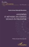 Martin Fortuné Mukendji Mbandakulu - Hypothèses et méthodes des sciences sociales en philosophie