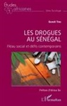 Benoît Tine - Les drogues au Sénégal