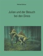Michael Gärtner - Julian und der Besuch bei den Dinos