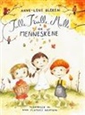 Anne-Lene Bleken, Munay Publishing - Tulle, Trulle, Mulle og menneskene