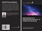 Valentin Mdzinarishvili - Optimalidad de la evolución del universo, el modelo del Big Bang