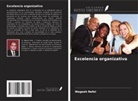 Wageeh Nafei - Excelencia organizativa