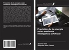 Harpreet Kaur Channi, Aparna Unni - Previsión de la energía solar mediante inteligencia artificial