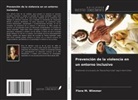 Flora M. Wimmer - Prevención de la violencia en un entorno inclusivo