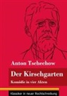 Anton Tschechow, Klara Neuhaus-Richter - Der Kirschgarten