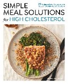 Ashley Reaver - Simple Meal Solutions for High Cholesterol