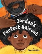 Sharee Miller - Jordan's Perfect Haircut