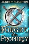 Andrew Knighton - Forged for Prophecy