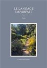Christian Fedak - Le langage imparfait