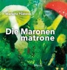 Markéta Pilátová - Die Matronenmatrone