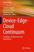 Giancarlo Fortino, Jianhua Ma, Claudio Savaglio, MengChu Zhou - Device-Edge-Cloud Continuum