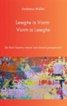 Andreas Müller - Leegte is Vorm, Vorm is Leegte
