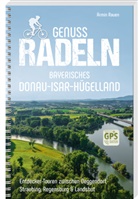 Armin Rauen - Genussradeln Bayerisches Donau-Isar-Hügelland