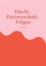 Zahra Rahimi - Flucht . Partnerschaft . Folgen