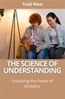 Todd West - The Science of Understanding