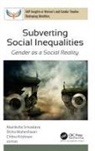 Chitra Krishnan, Disha Maheshwari, Akanksha Srivastava - Subverting Social Inequalities