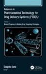 Sougata Jana - Advances in Pharmaceutical Technology for Drug Delivery Systems (PTDDS)