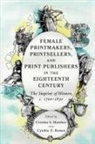 Cristina S. (University of Ottawa) Roman Martinez, Cristina S. Martinez, Martinez Cristina S., Cynthia E. Roman - Female Printmakers, Printsellers, Print Publishers in Eighteenth