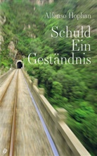Alfonso Hophan - Schuld Ein Geständnis