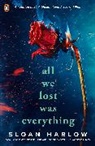 Sloan Harlow - All We Lost Was Everything